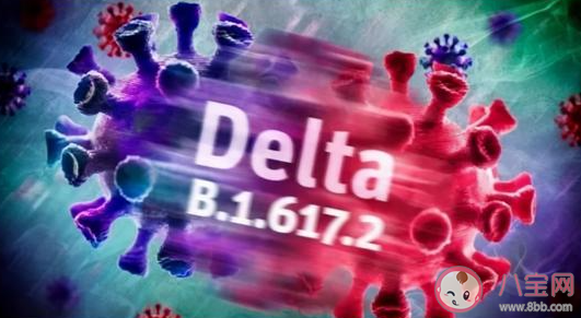 德爾塔毒株為何容易發展成重癥 感染德爾塔毒株早期癥狀有哪些