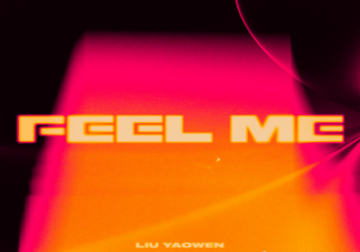 時(shí)代少年團(tuán)劉耀文《Just FEEL ME》歌詞是什么 《Just FEEL ME》歌曲信息介紹